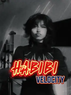 HABIBI VELOCITY 