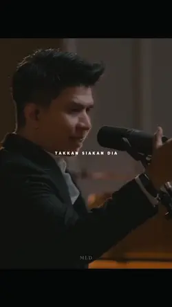 Takkan siakan dia