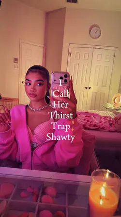 thirsttrapshawty