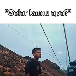 gelar kamu apa??