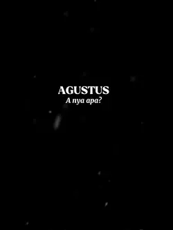 Agustus a nya apaa