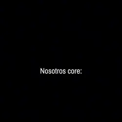 core:
