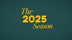 The 2025 Season