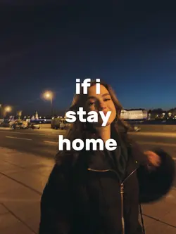 if i stay home