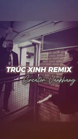 Trúc xinh remix