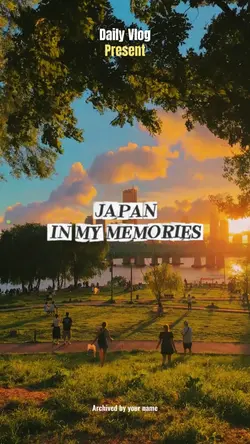 Japan in My Memories