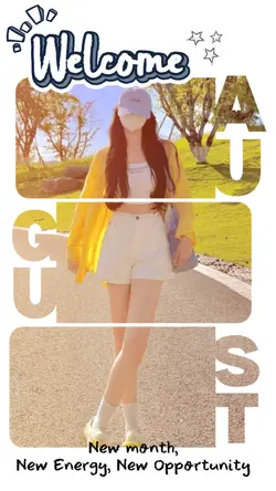 Welcome August