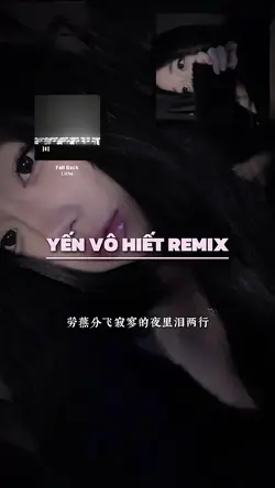 Yến Vô Hiết Remix