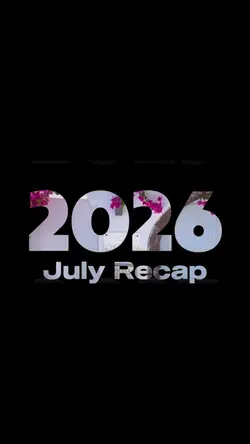 2026 July Recap