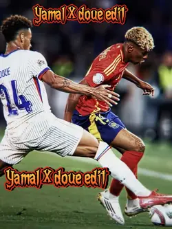 Yamal X Doue edit