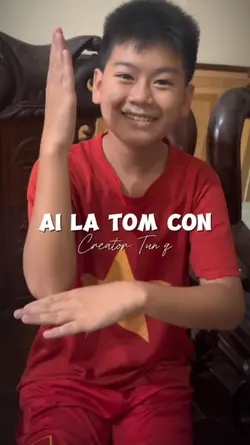 AI LÀ TÔM CON 