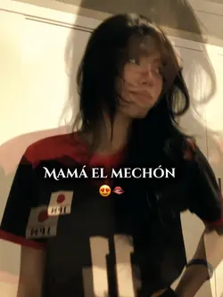 Mamá el mechón 😍🫦