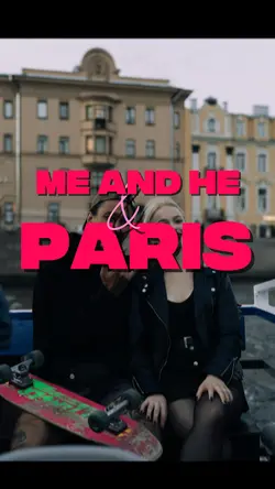 Me and he & Paris