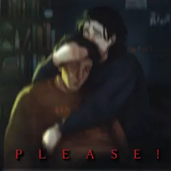 don’t leave me!
