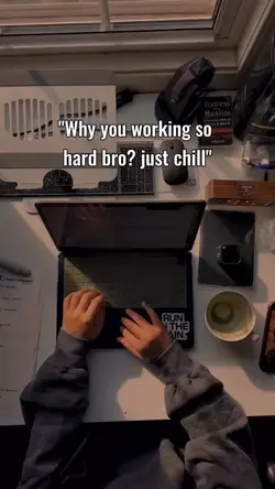 Why you working