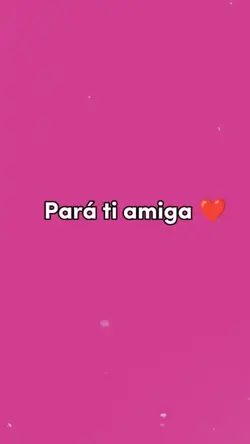 Te amo amiga 