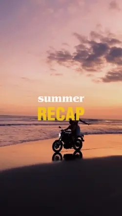 SUMMER RECAP