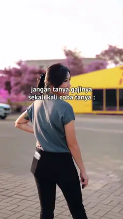 jangan tanya gajinya