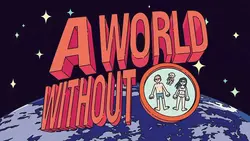 Aworld without human