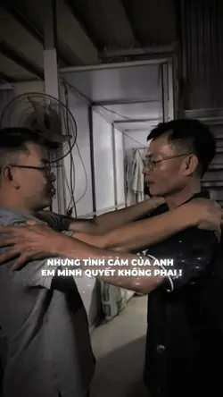 TÌNH CẢM ANH EM 