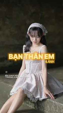 BẠN THÂN EM
