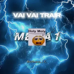 VAI VAI TRAIR