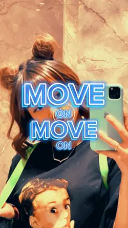 Move on move on