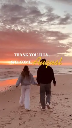 Welcome August