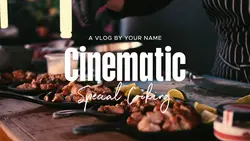 Cooking Cinematic