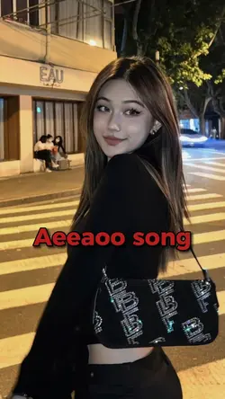 Aeeaoo song 