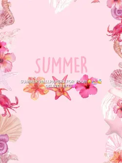 SUMMER WALLPAPERS!! 