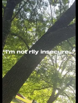 Insecure 😕 
