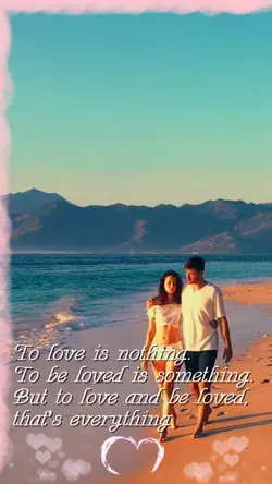 To love and be loved