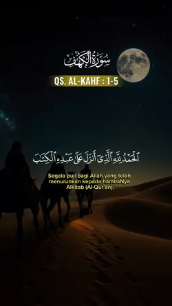 Qs Al-Kahf : 1-5