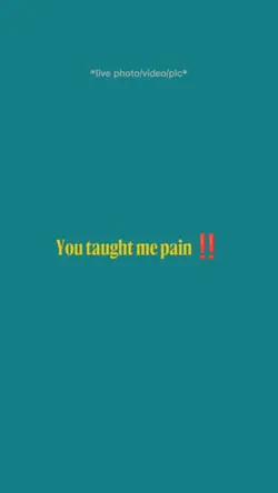 Taught me pain