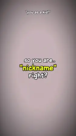 nickname*