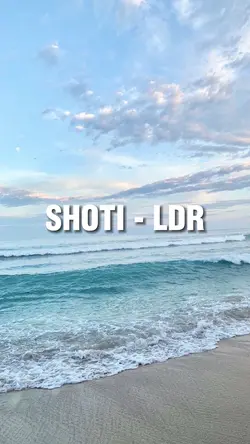 Shoti -LDR