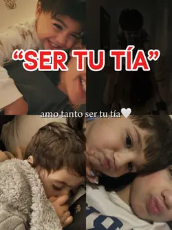 amor ser tu tía 🤍