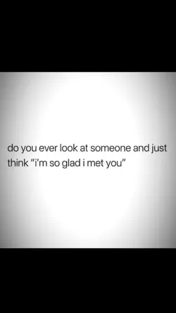 Glad I met you