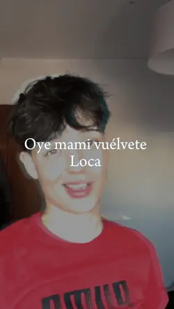 Oye mami vuélvete 