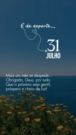 De repente 31 julho 