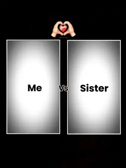 Me vs Sister Trend