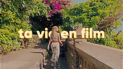 Ta vie en film β€οΈ