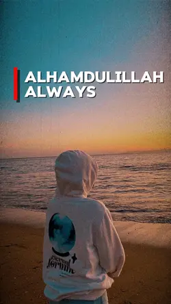 Alhamdulillah Always