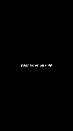 First pic of july