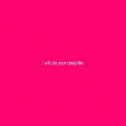 d!e ur daughter 41cl