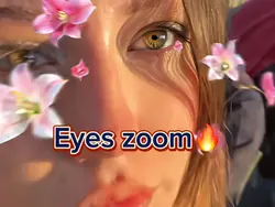 Zoom eye 🔥👀