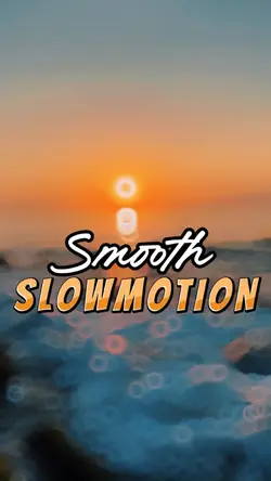 Smooth Slowmotion 💕🔥