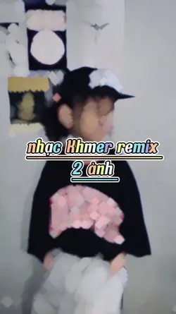 nhạc Khmer remix hot