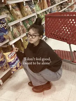 i want to be alone